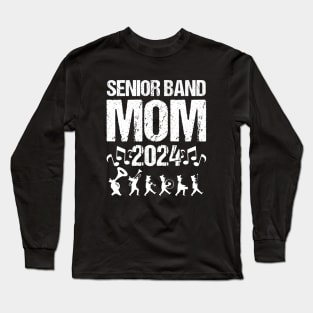 Senior Band Mom 2024 Marching Band Class Of 2024 Drum Long Sleeve T-Shirt